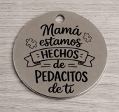 Colgante acero inoxidable 30mm. Agujero 2 - 2,5mm.  Mam� estamos hechos de pedacitos de ti
