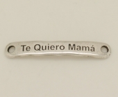 Chapa con mensaje zamak bao de plata  te quiero mama  40x7mm. Agujero 3mm. Bao de plata