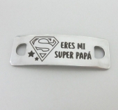 Conector inoxidable 41x14x1mm. pase 5mm. Eres mi super PAPA
