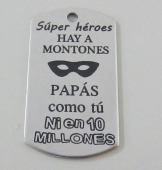 CHAPA FINA. Colgante acero inoxidable PAPA SUPER HEROE 43x24mm. Agujero 2,5mm